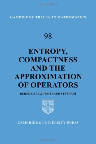 Entropy, Compactness and the Approximation of Operators (Cambridge Tracts in Mathematics)