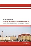 Produkt-Bild: Konstruktionen urbaner Identit&auml;t: Zitat und Rekonstruktion in Architektur und St&auml;dtebau der Gegenwart