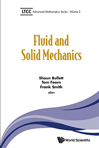 Fluid and Solid Mechanics: 2 (LTCC Advanced Mathematics Series)