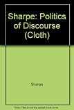 Politics of discourse : the literature and history of seventeenth-century England