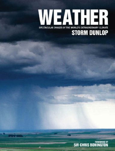 Image of: Weather: Spectacular Images of the World's Extraordinary Climate