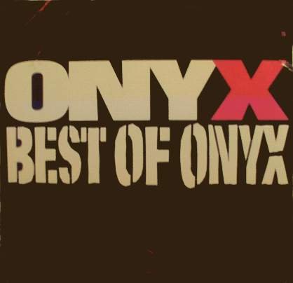 ONYX - Best Of Onyx - Zortam Music