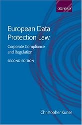 European Data Protection Law: Corporate Regulation and Compliance