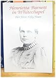 Henrietta Barnett in Whitechapel : her first fifty years
