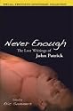 Never Enough: The Lost Writings of John Patrick
