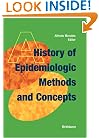 A History of Epidemiologic Methods and Concepts