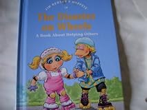 Jim Henson's Muppets in The disaster on wheels : a book about helping others