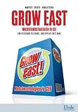Produkt-Bild: Grow East: Wachstumsstrategien in CEE. Von Beiersdorf bis Henkel, von Hipp bis Erste Bank