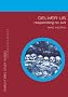 Deliver Us: Exploring the Problem of Evil (