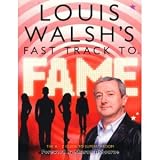 Louis Walsh`s Fast Track to Fame