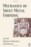 Mechanics of Sheet Metal Forming, Second Edition