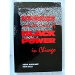 Black Power in Chicago: Harold Washington and the Crisis of the Black Middle Class : Mass Protest (Black Power in Chicago) book cover