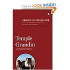 Animals in Translation: Using the Mysteries of Autism to Decode Animal Behavior by Temple Grandin and Catherine Johnson