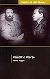 Parnell to Pearse : some recollections and reflections