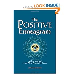 The Positive Enneagram: A New Approach to the Nine Personality Types