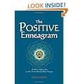 The Positive Enneagram: A New Approach to the Nine Personality Types