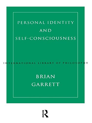Personal Identity and Self-Consciousness (International Library of Philosophy)