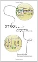 Stroll: Psychogeographic Walking Tours of Toronto
