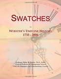 Swatches: Websters Timeline History, 1733 - 2006