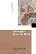 Finding the Historical Jesus (After Jesus Trilogy)