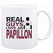 Mug White " Real guys love a Papillon " Dogs