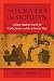 Socrates in Sichuan: Chinese Students Search for Truth, Justice, and the (Chinese) Way