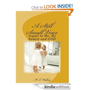 A Still Small Voice: Sequel to Me, My Family and GOD