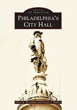 Philadelphia s City Hall (PA) (Images of America)