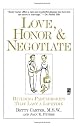 Love Honor and Negotiate: Building Partnerships that Last a Lifetime