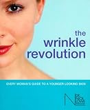 The Wrinkle Revolution: Everywoman's Guide to a Younger Looking Skin