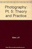 L.P. Clerc's photography : theory and practice. 5, Positive materials