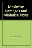 Maximise damages and minimise taxes