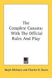 The Complete Canasta: With The Official Rules And Play