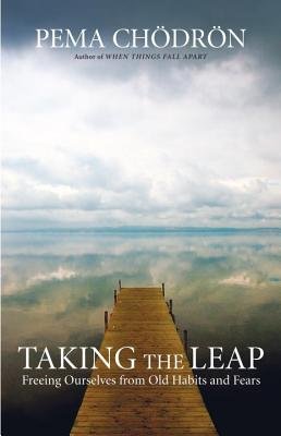 Taking the Leap( Freeing Ourselves from Old Habits and Fears)[TAKING THE LEAP][Paperback]