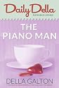 The Piano Man (and other romantic short stories) (Daily Della)
