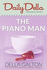 The Piano Man (and other romantic short stories) (Daily Della) 