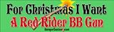 For Christmas I Want a Red Rider BB Gun - Refrigerator Magnets 7x2 in