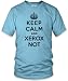 Bild: Keep Calm and Xerox Not (Black) Fine Jersey T-Shirt