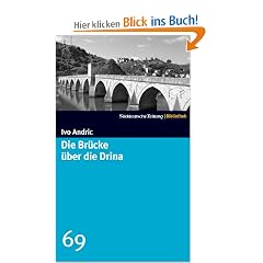 Die Br�cke �ber die Drina. SZ-Bibliothek Band 69