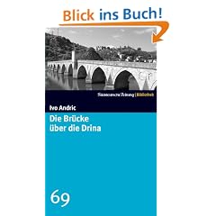 Die Br�cke �ber die Drina. SZ-Bibliothek Band 69