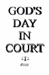 God's Day in Court: Second Edition