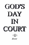 God's Day in Court: Second Edition