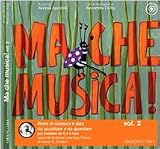 Ma che musica! Con CD Audio