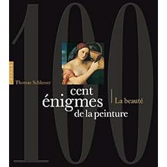 Cent �nigmes de la peinture Volume 2 - La Beaut�