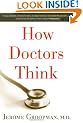 How Doctors Think