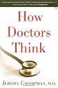 How Doctors Think