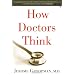 How Doctors Think