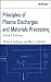 Principles of Plasma Discharges and Materials Processing