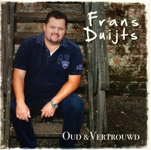 Frans Duijts - Oud En Vertrouwd - Zortam Music