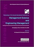 Proceedings of the Second International Conference on Management Science and Engineering Management : Chongqing, China, November 3-8, 2008
